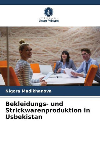 Bekleidungs- und Strickwarenproduktion in Usbekistan