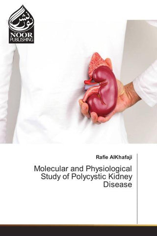 Molecular and Physiological Study of Polycystic Kidney Disease