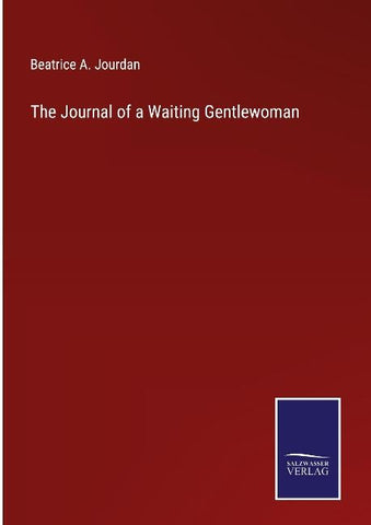 The Journal of a Waiting Gentlewoman