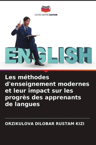 Les méthodes d'enseignement modernes et leur impact sur les progrès des apprenants de langues