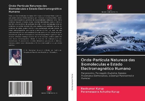 Onda-Partícula Natureza das Biomoleculas e Estado Electromagnético Humano
