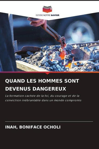 QUAND LES HOMMES SONT DEVENUS DANGEREUX