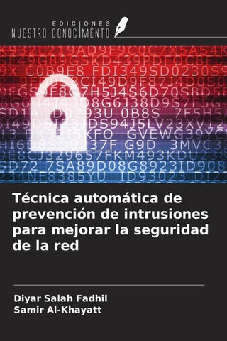 Técnica automática de prevención de intrusiones para mejorar la seguridad de la red