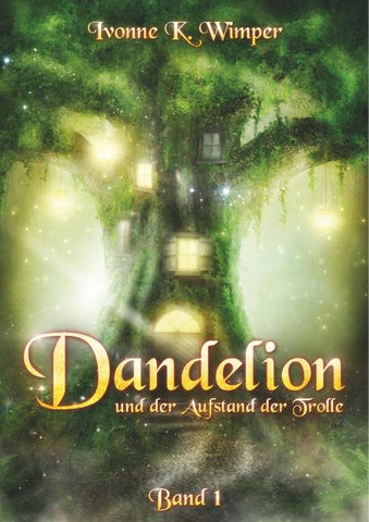 Dandelion und der Aufstand der Trolle