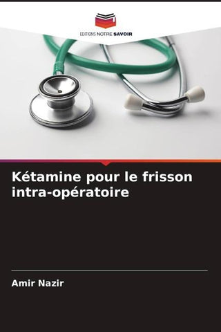 Kétamine pour le frisson intra-opératoire