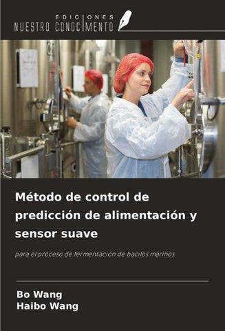Método de control de predicción de alimentación y sensor suave