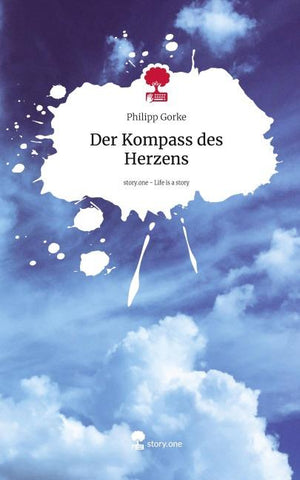 Der Kompass  des Herzens. Life is a Story - story.one