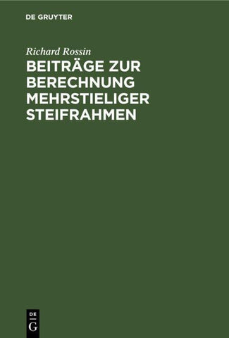 Beiträge zur Berechnung mehrstieliger Steifrahmen