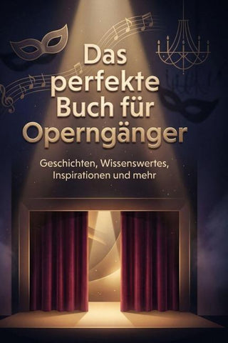 Das perfekte Buch für Operngänger