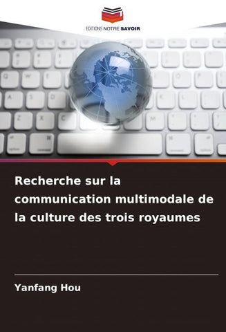 Recherche sur la communication multimodale de la culture des trois royaumes