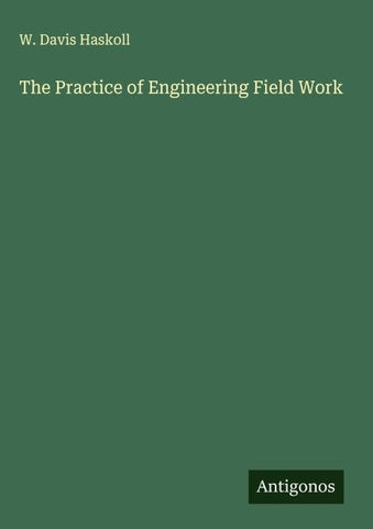 The Practice of Engineering Field Work