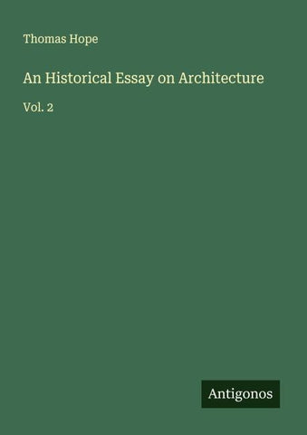An Historical Essay on Architecture