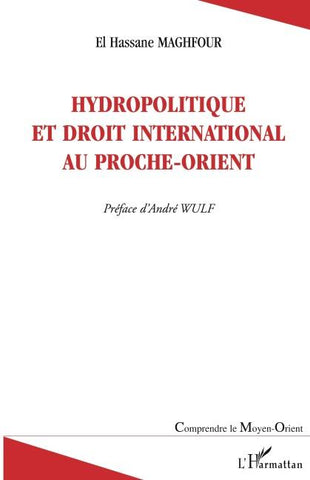 Hydropolitique et droit international au Proche-Orient