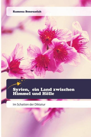 Syrien, ein Land zwischen Himmel und Hölle