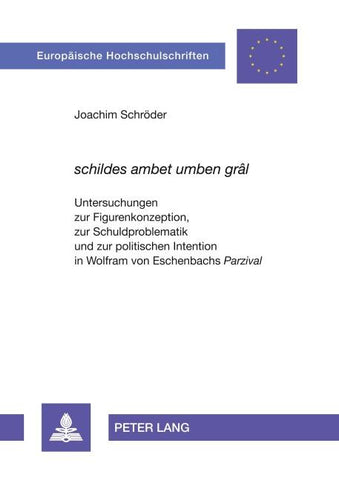'schildes ambet umben grâl'