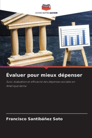 Évaluer pour mieux dépenser