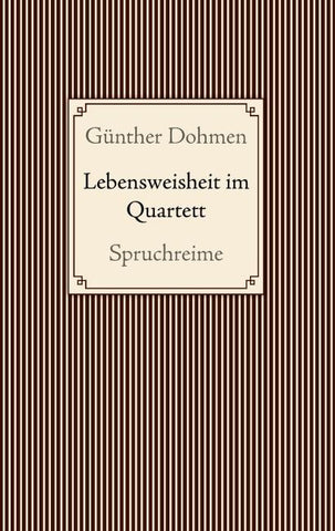 Lebensweisheit im Quartett