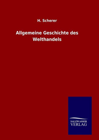 Allgemeine Geschichte des Welthandels