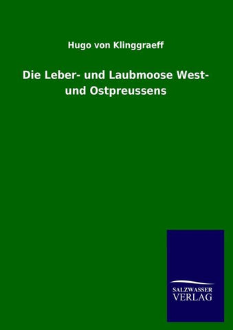 Die Leber- und Laubmoose West- und Ostpreussens