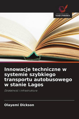 Innowacje techniczne w systemie szybkiego transportu autobusowego w stanie Lagos