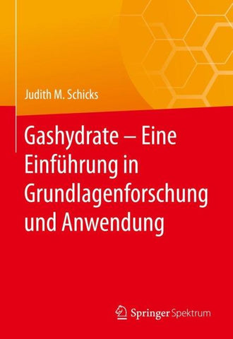 Gashydrate – Eine Einführung in Grundlagenforschung und Anwendung