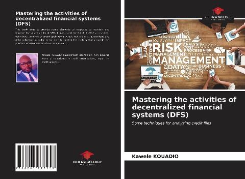 Mastering the activities of decentralized financial systems (DFS)