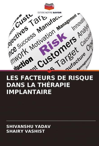 LES FACTEURS DE RISQUE DANS LA THÉRAPIE IMPLANTAIRE