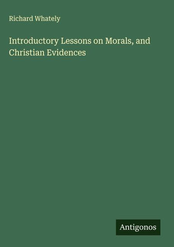 Introductory Lessons on Morals, and Christian Evidences