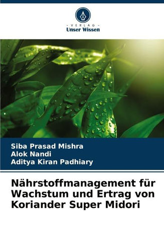 Nährstoffmanagement für Wachstum und Ertrag von Koriander Super Midori