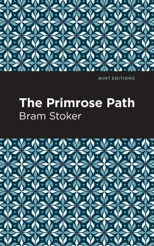 The Primrose Path