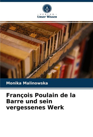 François Poulain de la Barre und sein vergessenes Werk