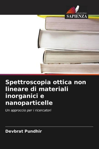 Spettroscopia ottica non lineare di materiali inorganici e nanoparticelle