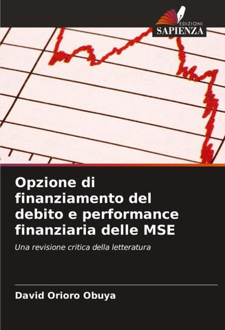 Opzione di finanziamento del debito e performance finanziaria delle MSE