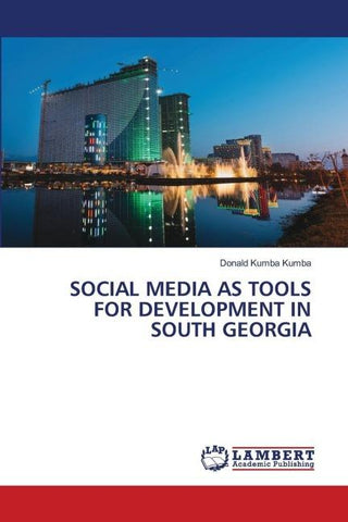 SOCIAL MEDIA AS TOOLS FOR DEVELOPMENT IN SOUTH GEORGIA