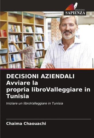 DECISIONI AZIENDALI Avviare la propria libroValleggiare in Tunisia