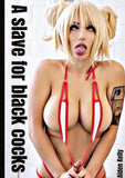 A slave for black cocks