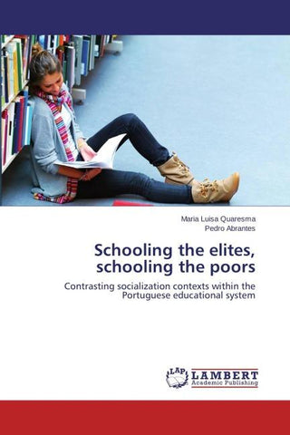 Schooling the elites, schooling the poors
