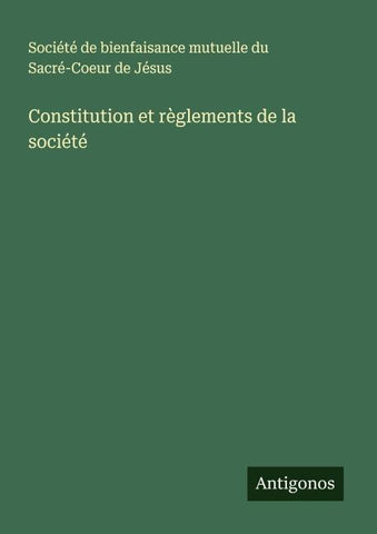Constitution et règlements de la société