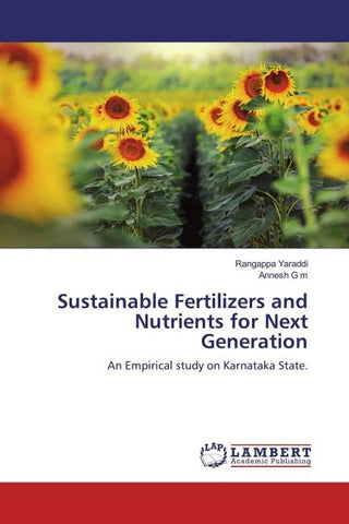 Sustainable Fertilizers and Nutrients for Next Generation