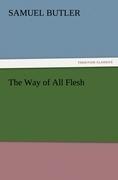 The Way of All Flesh