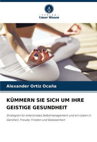 KÜMMERN SIE SICH UM IHRE GEISTIGE GESUNDHEIT