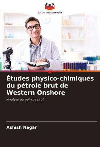 Études physico-chimiques du pétrole brut de Western Onshore