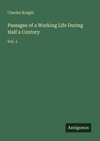 Passages of a Working Life During Half a Century