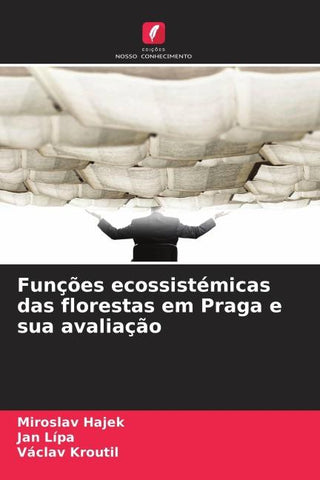 Funções ecossistémicas das florestas em Praga e sua avaliação