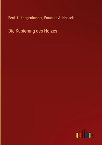 Die Kubierung des Holzes
