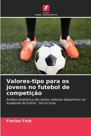 Valores-tipo para os jovens no futebol de competição