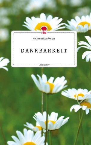 D A N K B A R K E I T. Life is a Story - story.one
