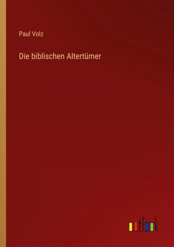 Die biblischen Altertümer