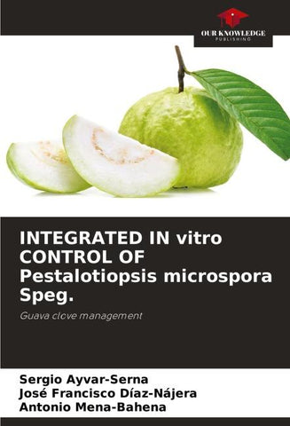 INTEGRATED IN vitro CONTROL OF Pestalotiopsis microspora Speg.