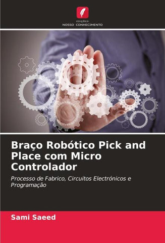 Braço Robótico Pick and Place com Micro Controlador